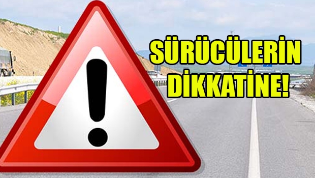 Bu yolu kullacak olanlar dikkat