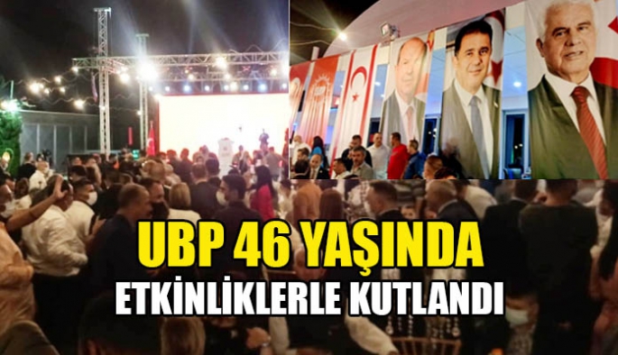 UBP 46. Kuruluş yıl dönümü, düzenlenen etkinliklerle kutlandı
