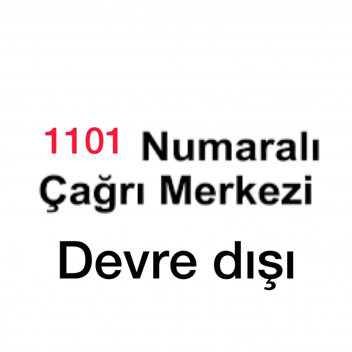 1101 çağrı merkezi iki gündür devre dışı