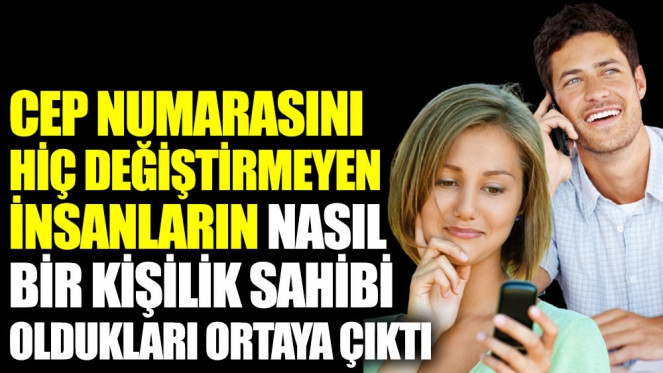 Telefon numarasını hiç değiştirmeyen insanların karakteri nasıldır