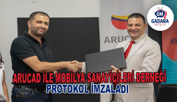 ARUCAD ile Mobilya Sanayicileri Derneği Arasında Protokol İmzalandı
