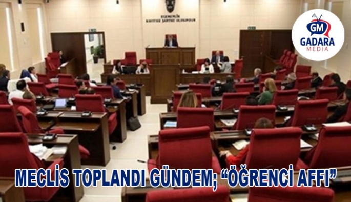 Meclis toplandı: Gündem "öğrenci affı"