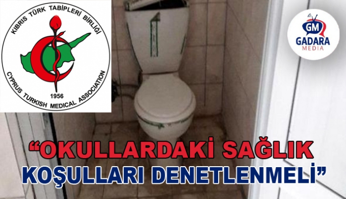 Tabipleri Birliği: Okullardaki tuvaletler, lavabolar bakım ve temizlikten yoksun...