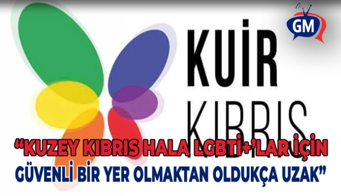 Kuir Kıbrıs Derneği: Ceza Yasası’nda 2014 yılında yapılan değişiklikler insan hakları açısından çok önemli bir adım