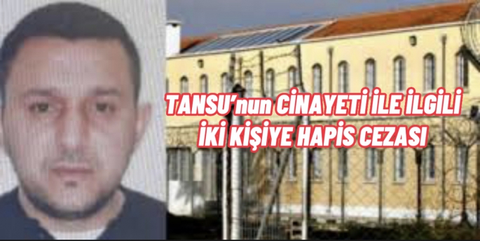 TANSU’nun cinayetinde gelişme