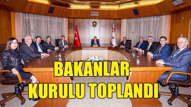 Bakanlar kurulu toplandı