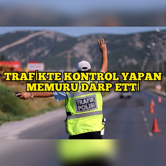 Güzelyurt’ta trafikte kontrol yapıldığı sırada görevli memuru darp eden şahıs yakalandı