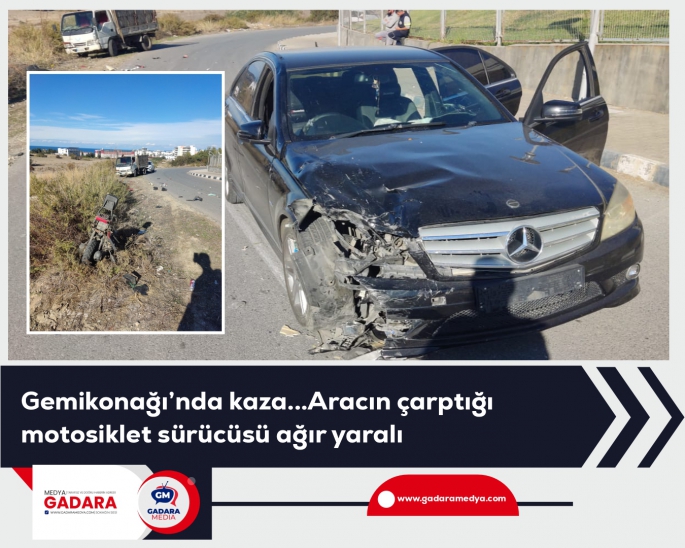 Gemikonağı’nda kaza...Aracın çarptığı motosiklet sürücüsü ağır yaralı