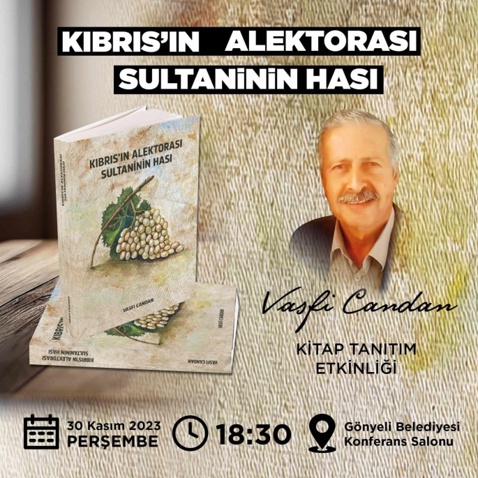 Vasfi Candan’ın “Kıbrıs’ın Alektorası, Sultaninin Hası” adlı kitabı perşembe akşamı tanıtılacak