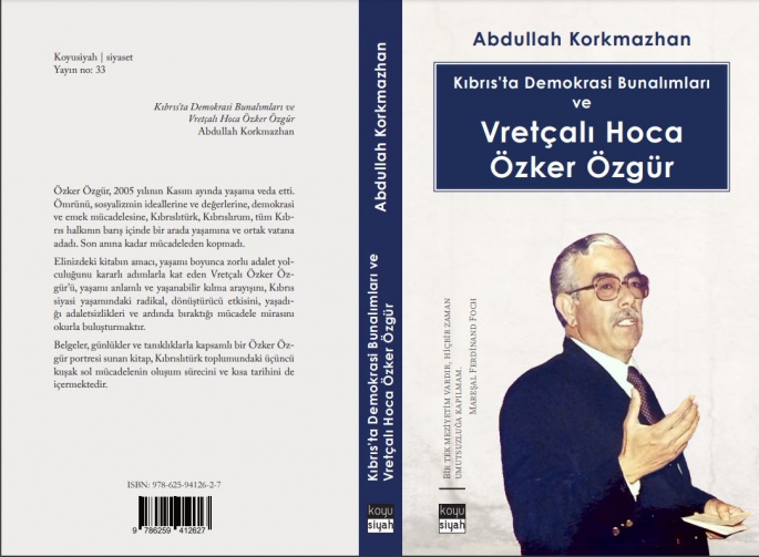 Korkmazhan'ın kitabı Türkiye'de “Kıbrıs’ta Demokrasi Bunalımları ve Vretçalı Hoca Özker Özgür” ismiyle yayınlandı