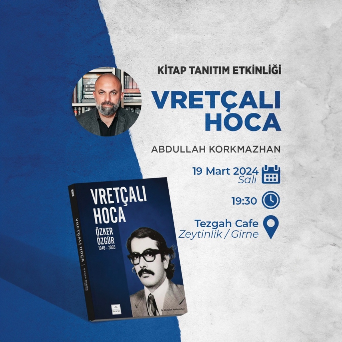 “Vretçalı Hoca, Özker Özgür 1940-2005” kitabının tanıtım ve söyleşi etkinliği yarın yapılıyor