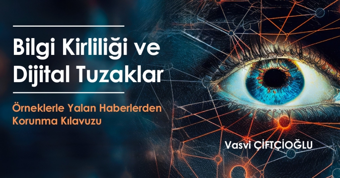 “Örneklerle Yalan Haberlerden Korunma Kılavuzu” yayımlandı