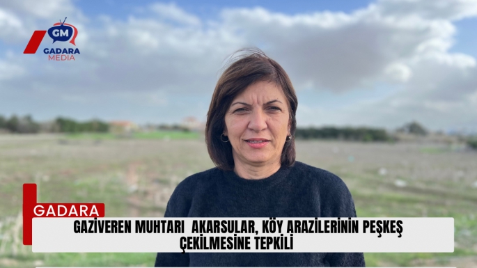 Gaziveren Muhtarı Akarsular: Köy arazilerini peşkeş çektirmeyeceğiz