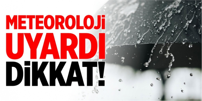 Meteoroloji Dairesi yoğun yağışlar ve fırtınaya karşı uyardı…