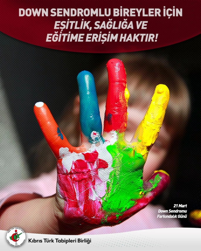 Tabipler Birliği: “Down sendromlu bireyler için eşitlik, sağlık ve eğitime erişim haktır!”