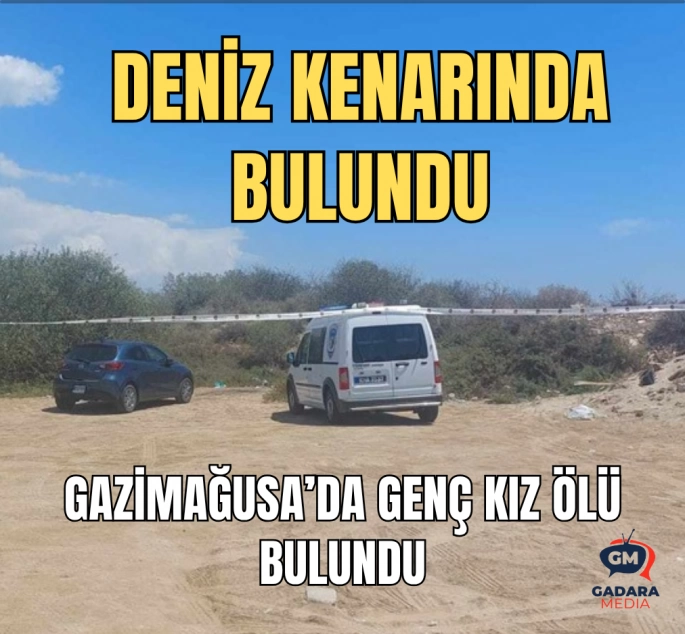 Son Dakika: Gazimağusa’da genç kız ölü bulundu: Cinayet Şüphesi