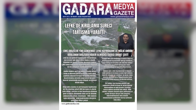 LEFKE KAYMAKAMI VE MÜLKİ AMİRİN KİRALANAN ARAZİDEN HABERİ OLMADIĞI İDDİASI DİKKAT ÇEKTİ