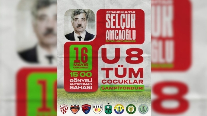 Selçuk Amcaoğlu anısına U8 futbol turnuvası düzenleniyor
