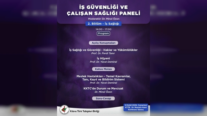 “İş Güvenliği ve Çalışan Sağlığı Paneli”nin ikinci bölümü cumartesi günü yapılacak