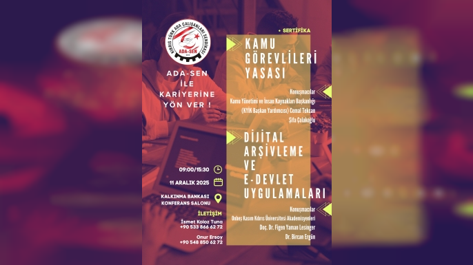 ADA-SEN “Kamu Görevlileri Yasası” ve “Dijital Arşivleme ve E-Devlet Uygulamaları” semineri düzenliyor