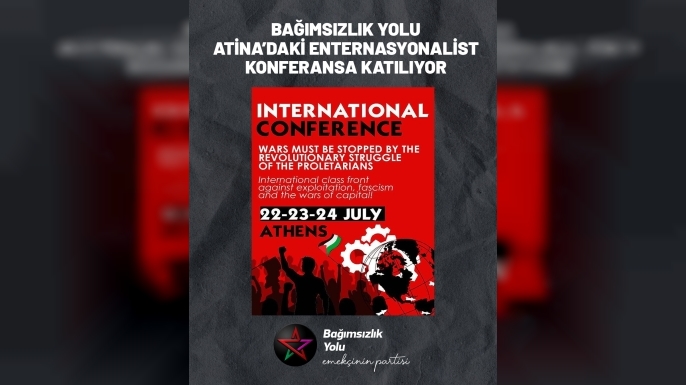 Bağımsızlık Yolu “Uluslararası Savaş Karşıtı Konferans”a katılıyor