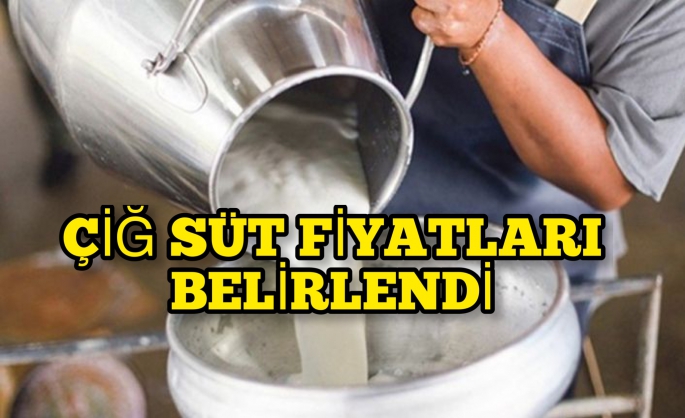 Çiğ süt fiyatları belirlendi