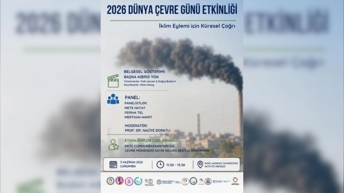 DAÜ’de Çevre Günü kapsamında “Bir Başka Kıbrıs Yok” belgesel gösterimi ve panel düzenleniyor