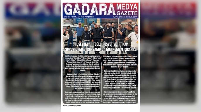 HÜSEYİN CAHİTOĞLU RÜŞVET VE İRTİKAP SORUŞTURMASI KAPSAMINDA MAHKEMEYE ÇIKARILDI