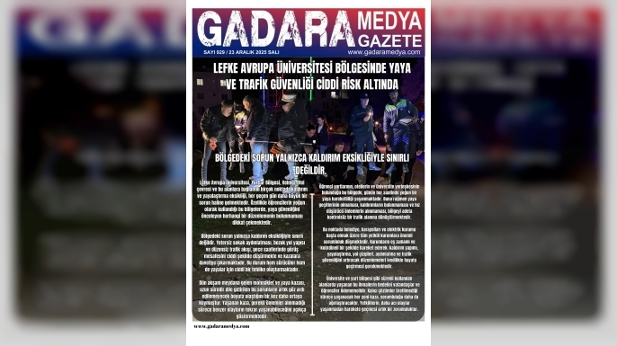 Lefke Avrupa Üniversitesi Bölgesinde Yaya ve Trafik Güvenliği Ciddi Risk Altında