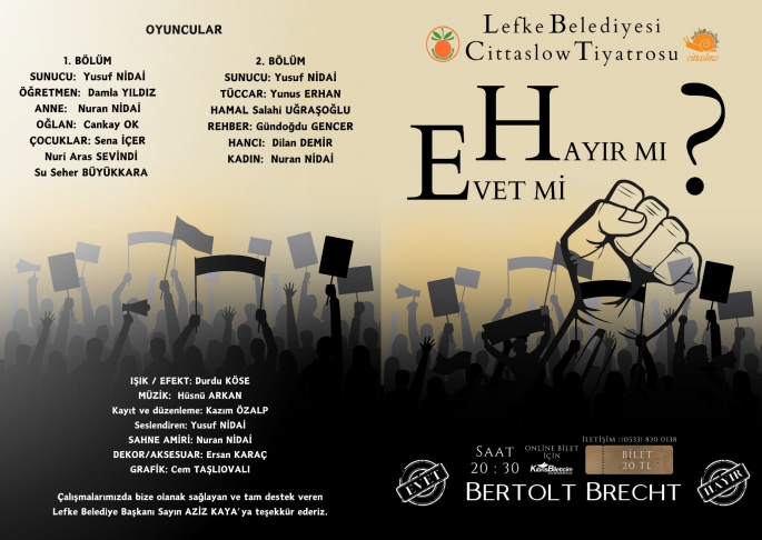 Lefke Belediyesi Cittaslow Tiyatrosu, “Evet mi Hayır mı?” oyunuyla perde diyecek