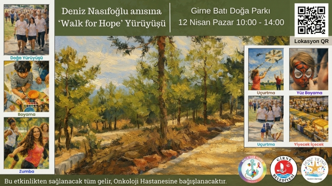 Onkoloji hastalarına destek amaçlı “Walk For Hope” etkinliği yarın Girne'de yapılacak