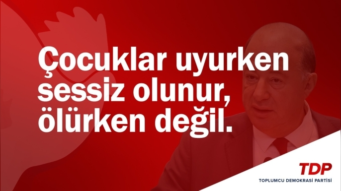 TDP: Şeffaf bir soruşturma istiyoruz